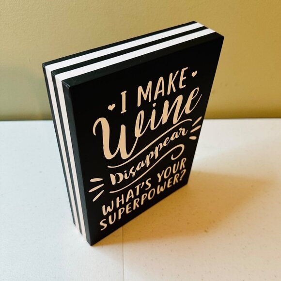 I Make Wine Disappear What's Your Superpower - Wine Bar Box Sign Home Decoration - Picture 2 of 12